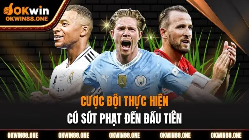 Cược đội thực hiện cú sút phạt đền OKWIN