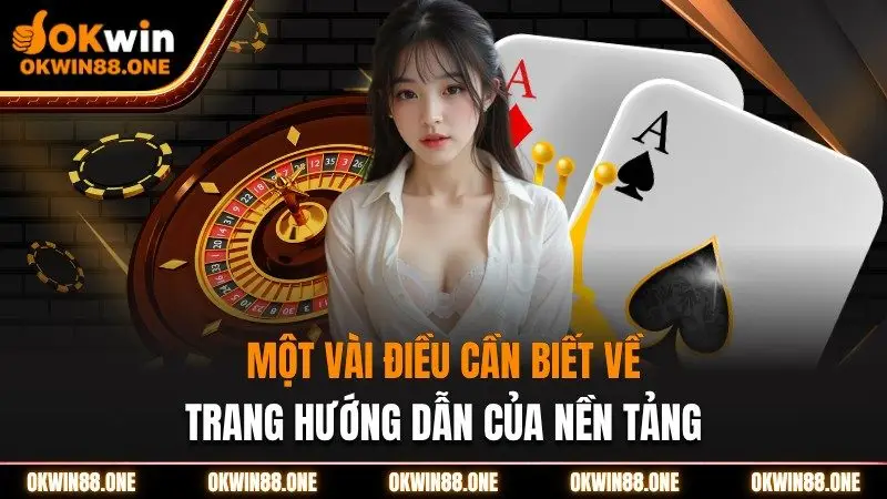 Một vài điều cần biết về OKwin của nền tảng
